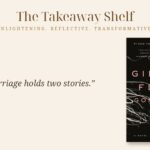 Gone Girl by Gillian Flynn — The Takeaway Shelf